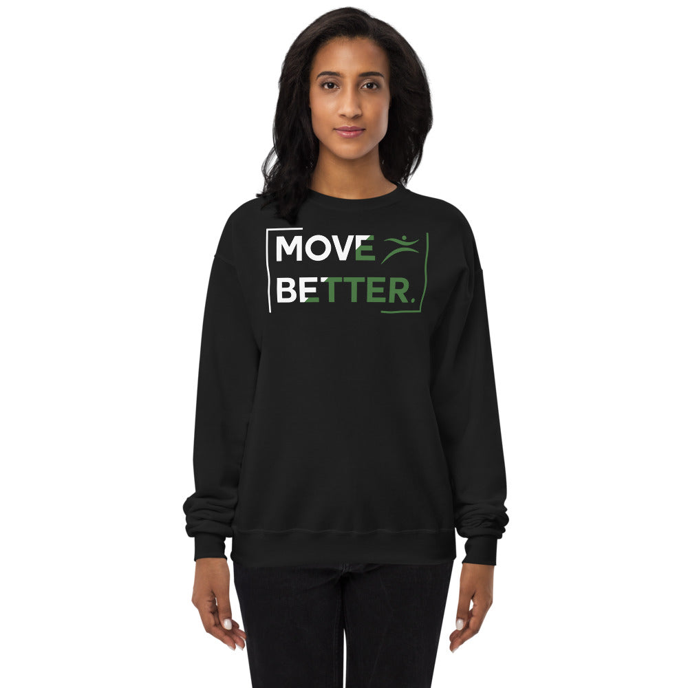 Move Better | Unisex fleece sweatshirt